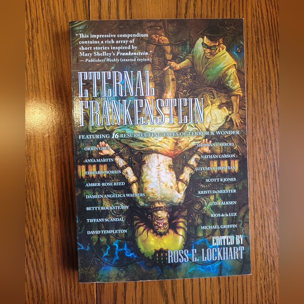 Eternal Frankenstein - Edited by Ross E. Lockhart